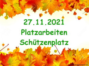 Platzarbeiten Schützenplatz am 27.11.2021
